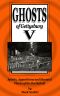 [Ghosts of Gettysburg 05] • Ghosts of Gettysburg v · Spirits, Apparitions and Haunted Places on the Battlefield